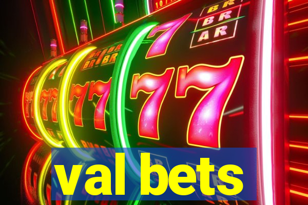 val bets